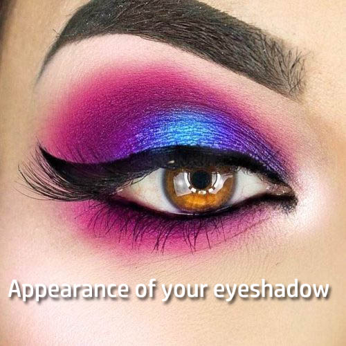 appearance of your eyeshadow